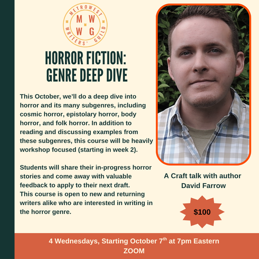 Multi-Week: David Farrow teaches Horror Fiction: Genre Deep Dive
