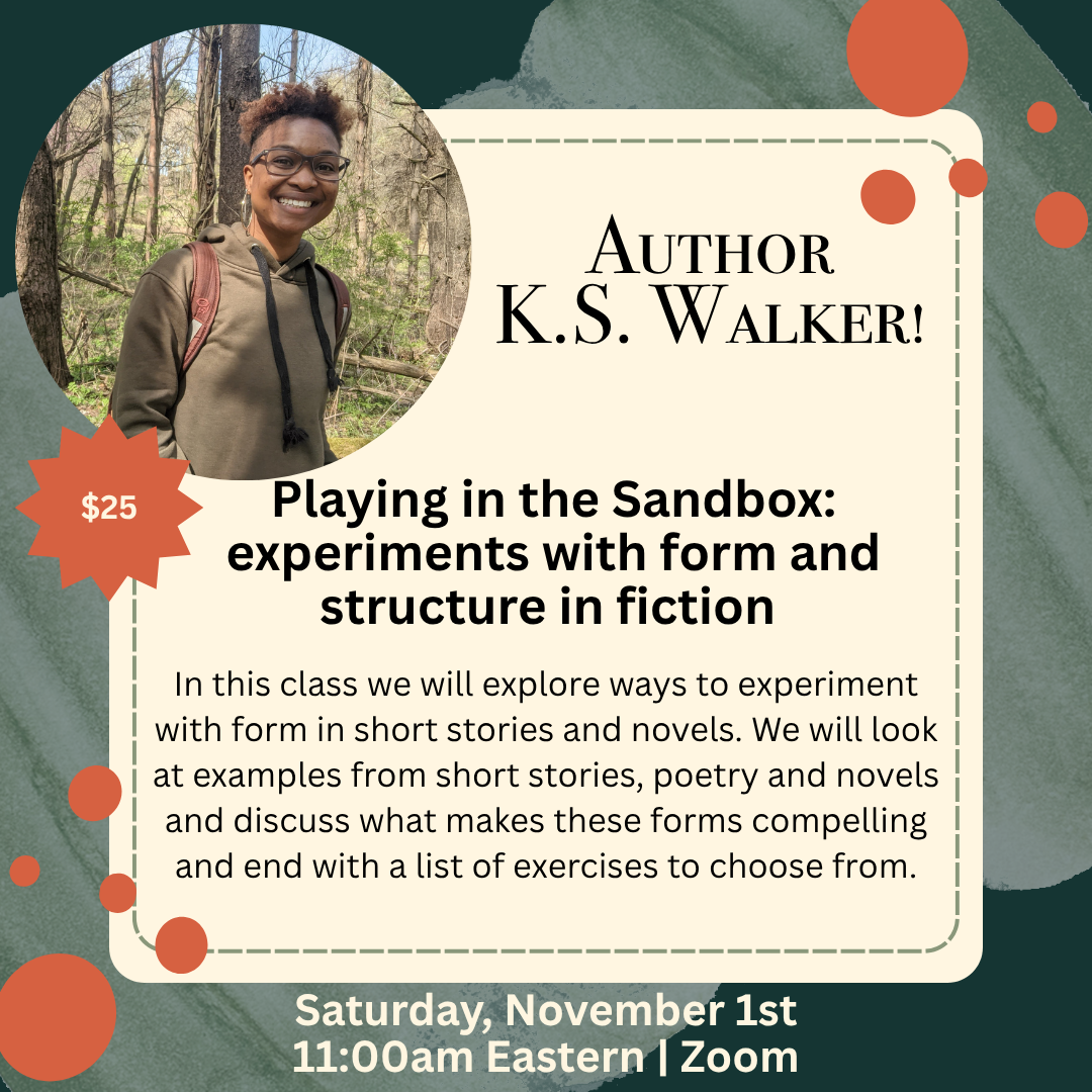 Author K.S. Walker teaches Playing in the Sandbox: Experiments with Form and Structure in Fiction