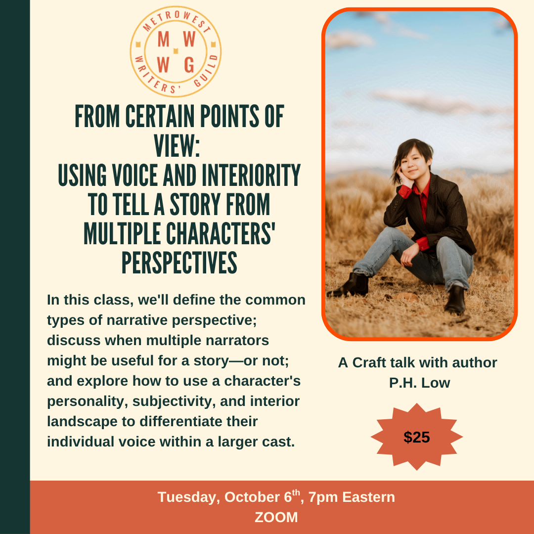 Single Session: P.H. Low teaches From Certain Points of View: Using Voice and Interiority to Tell a Story From Multiple Characters' Perspectives