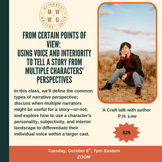 Single Session: P.H. Low teaches From Certain Points of View: Using Voice and Interiority to Tell a Story From Multiple Characters' Perspectives